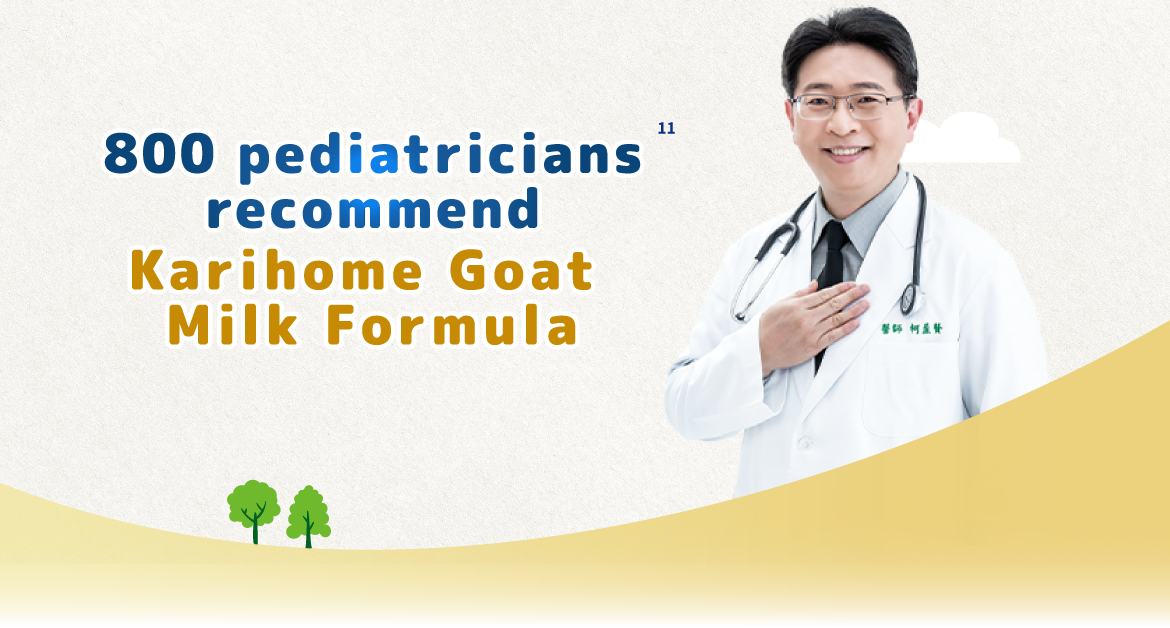 800 Pediatricians&rsquo; Recommendation on Karihome Goat Milk Formula
